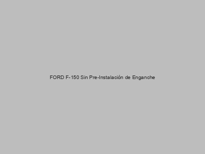 Kits electricos económicos para FORD F-150 Sin Pre-Instalación de Enganche